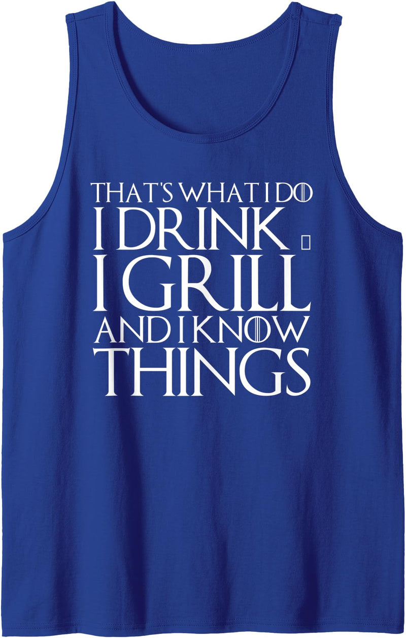 Funny BBQ Garden Meat Grilling Bear Drinking Shirt THAT'S WHAT I DO I DRINK & I GRILL AND I KNOW THINGS Design Tank Top - Royal Blue