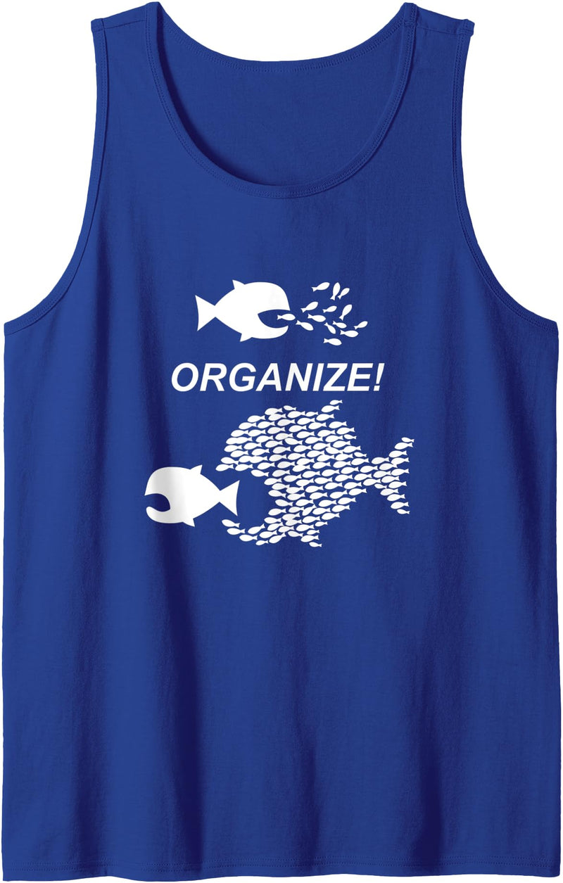 Pro Union Shirts - Union Solidarity & Pride Big Fish Little Fish Pro Union Graphic ORGANIZE Tank Top - Royal Blue