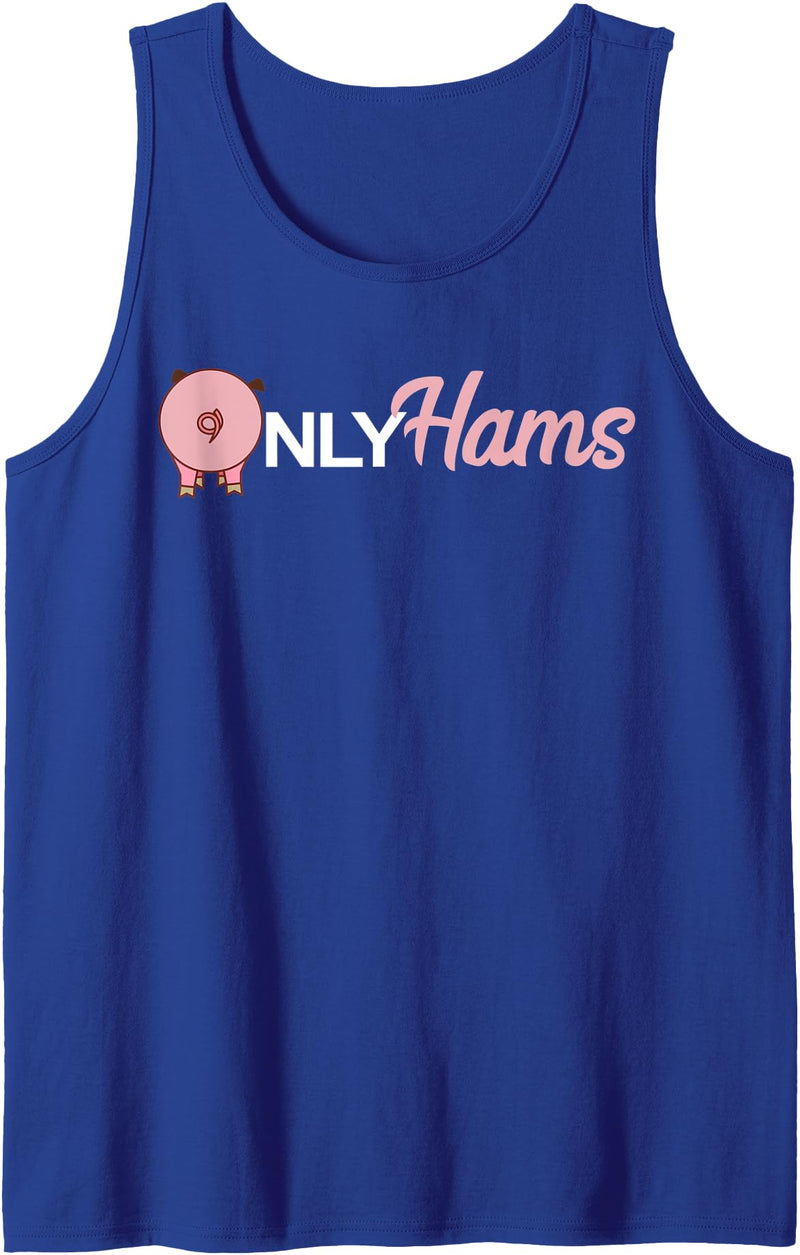 Funny Pig T Shirts by Funny Pun Tee Shirt Co. Funny Pig Only Hams Funny Pork Shirt Pig Farmer Tank Top - Royal Blue