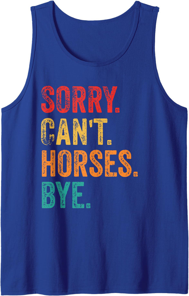 Sorry Can't Horses Bye Tank Top - Royal Blue