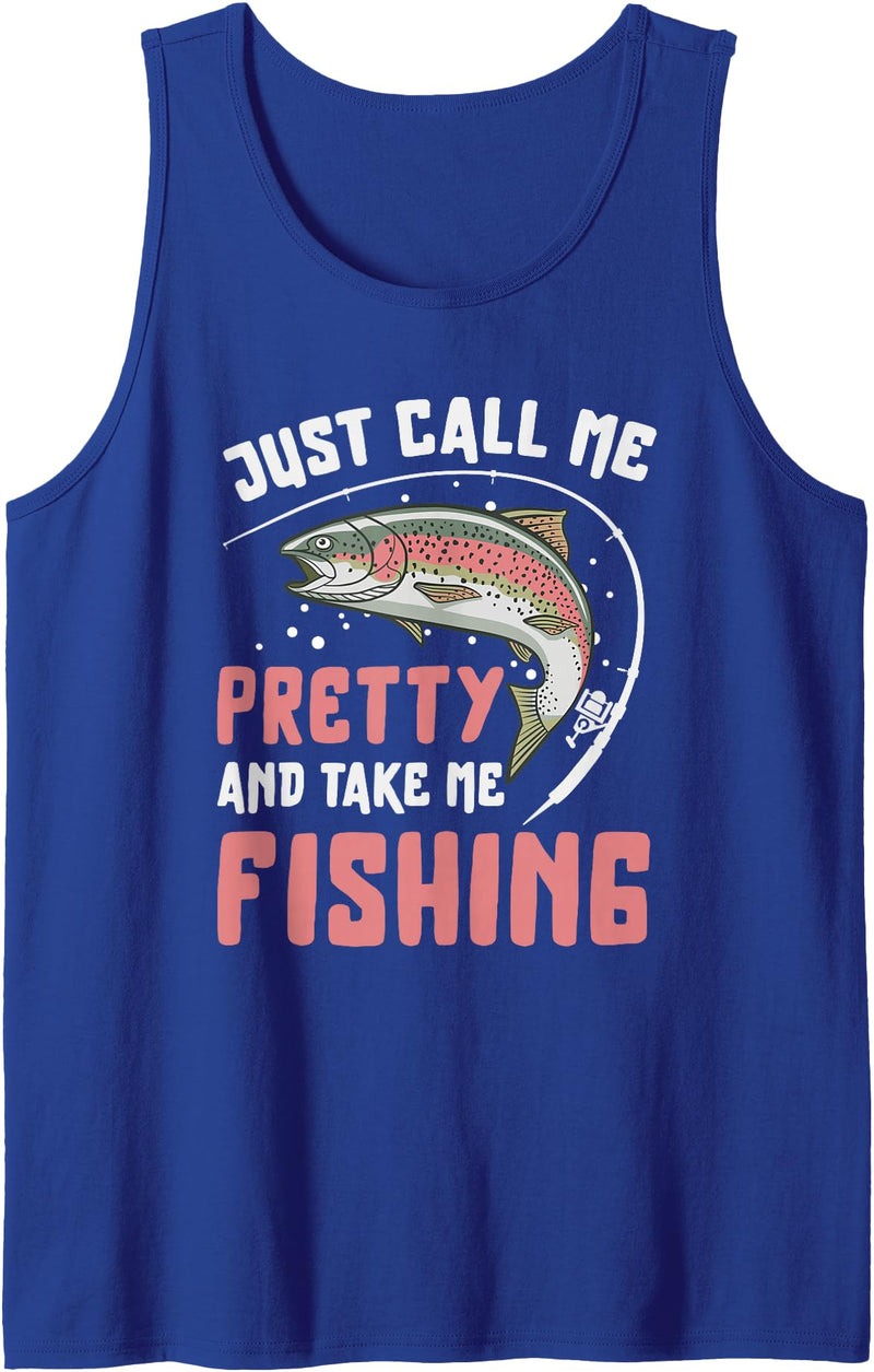 Fishing PLN Co Just Call Me Pretty Fishing Gift Women Girls Fishing Tank Top - Royal Blue