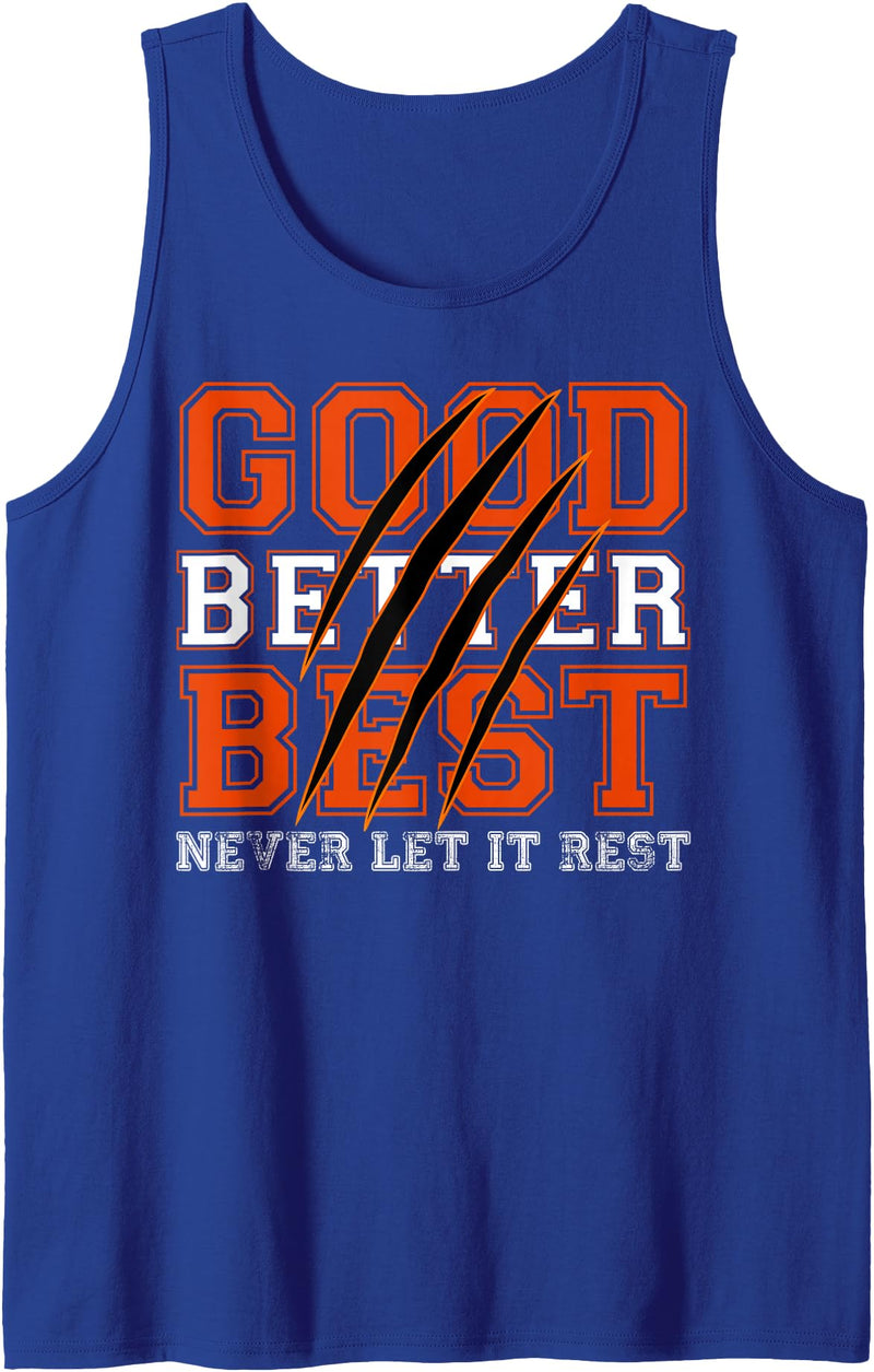 Good Better Best Never Let It Rest Tee Good Better Best Never Let It Rest Motivation Bear Claws Tank Top - Royal Blue