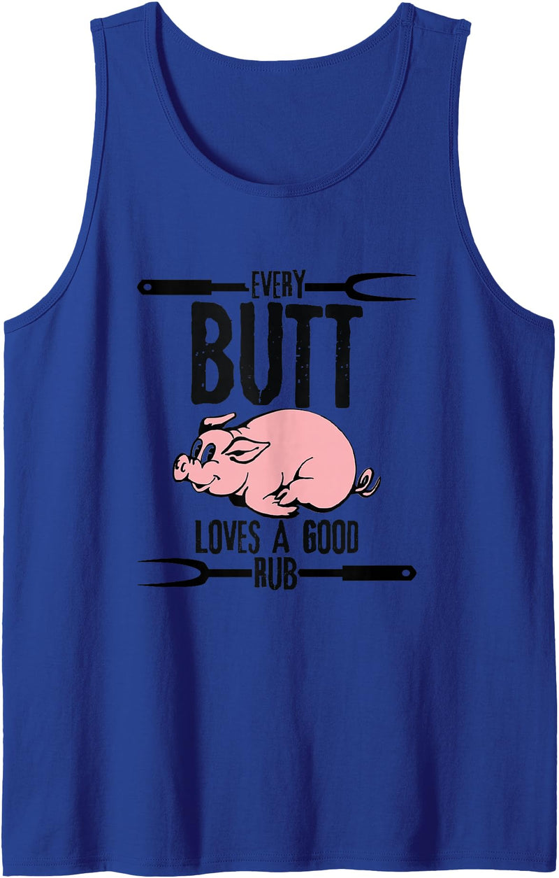 Funny Pig Roast Gifts Every Butt Loves A Good Rub Pig Pork Barbecue Tank Top - Royal Blue