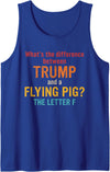 What's The Difference Between Trump & Flying Pig? What's The Difference Between Trump and A Flying Pig? Tank Top - Royal Blue