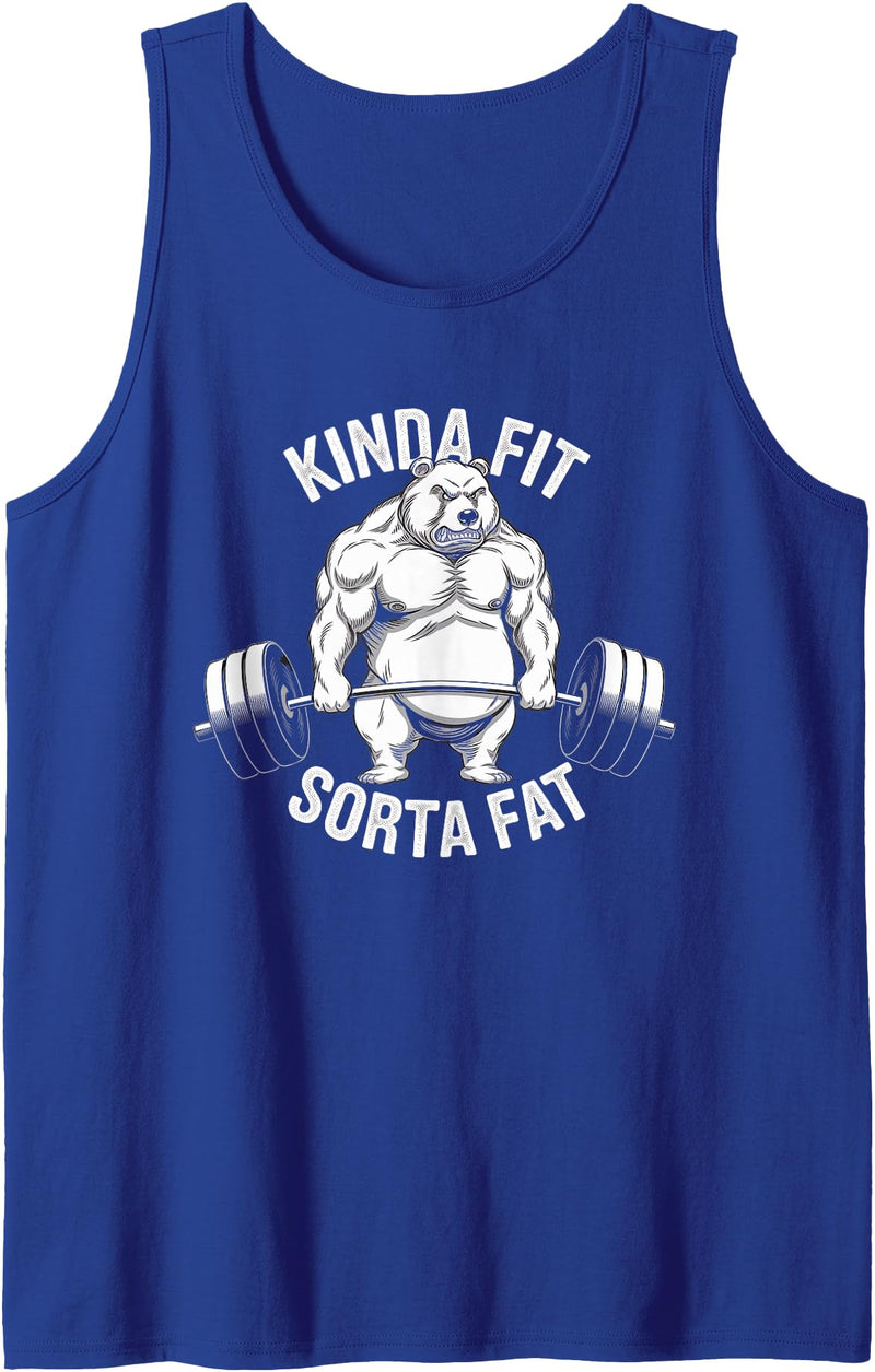 Kinda Fit Sorta Fat Gift Funny Gym Weightlifting Kinda Fit Sorta Fat Tshirt Funny Gym Body Cute Bear Retro Tank Top - Royal Blue