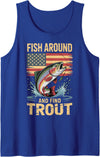 Trout Fishing Fish Fisherman Fish Around And Find Trout Tank Top - Royal Blue