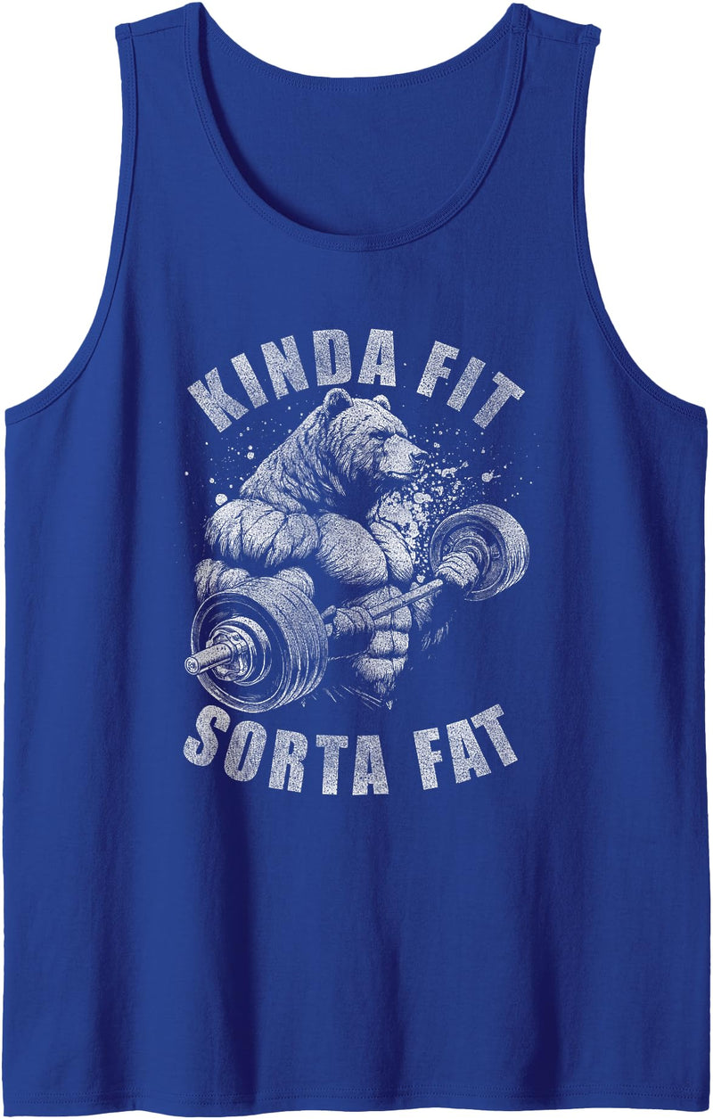 Funny Bear Kinda Fit Sorta Fat Gym Weightlifting Kinda Fit Sorta Fat Funny Gym Bear Weightlifting Workout Tank Top - Royal Blue