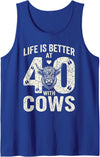 Funny 40th Birthday Cow Lover Famer Men Women Tees Life is Better at 40 with Highland Cows Funny 40th Birthday Tank Top -