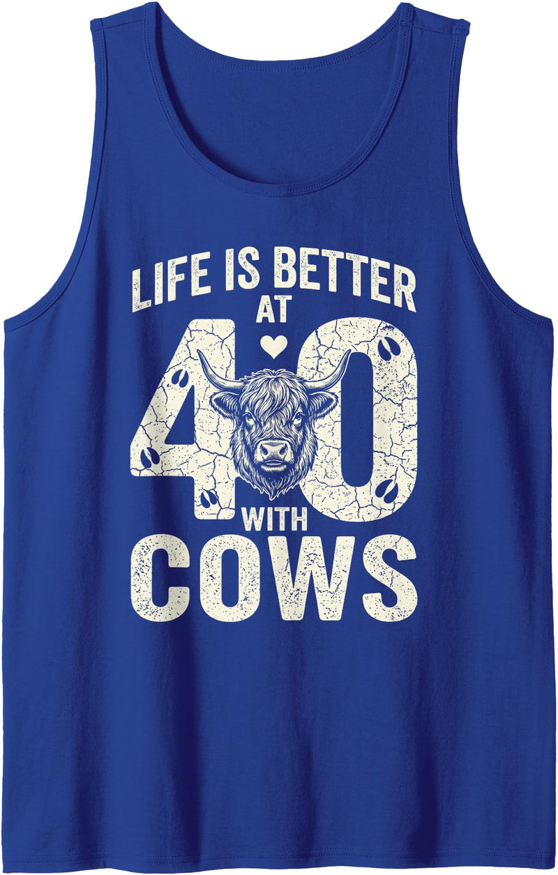 Funny 40th Birthday Cow Lover Famer Men Women Tees Life is Better at 40 with Highland Cows Funny 40th Birthday Tank Top -