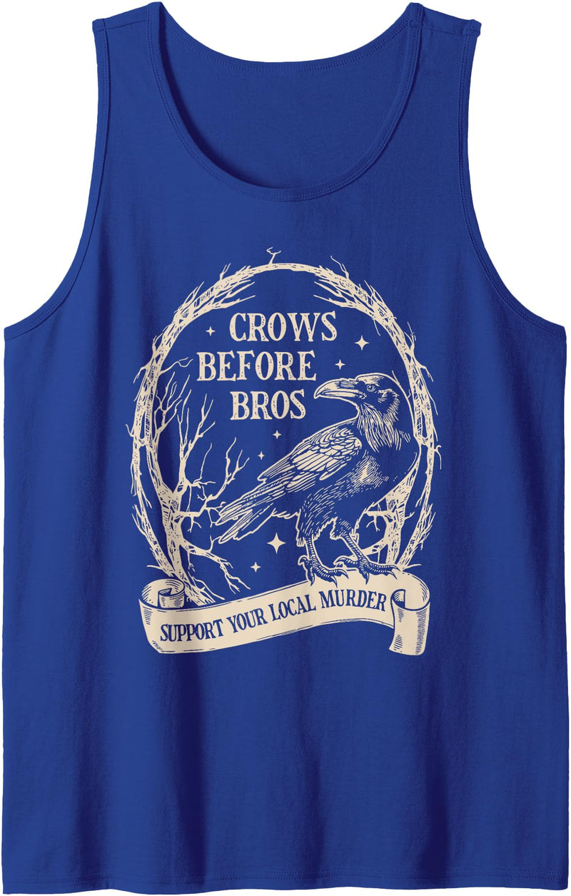 Crows Before Bros Halloween Tees Crows Before Bros Support Your Local Murder Funny Halloween Tank Top - Royal Blue