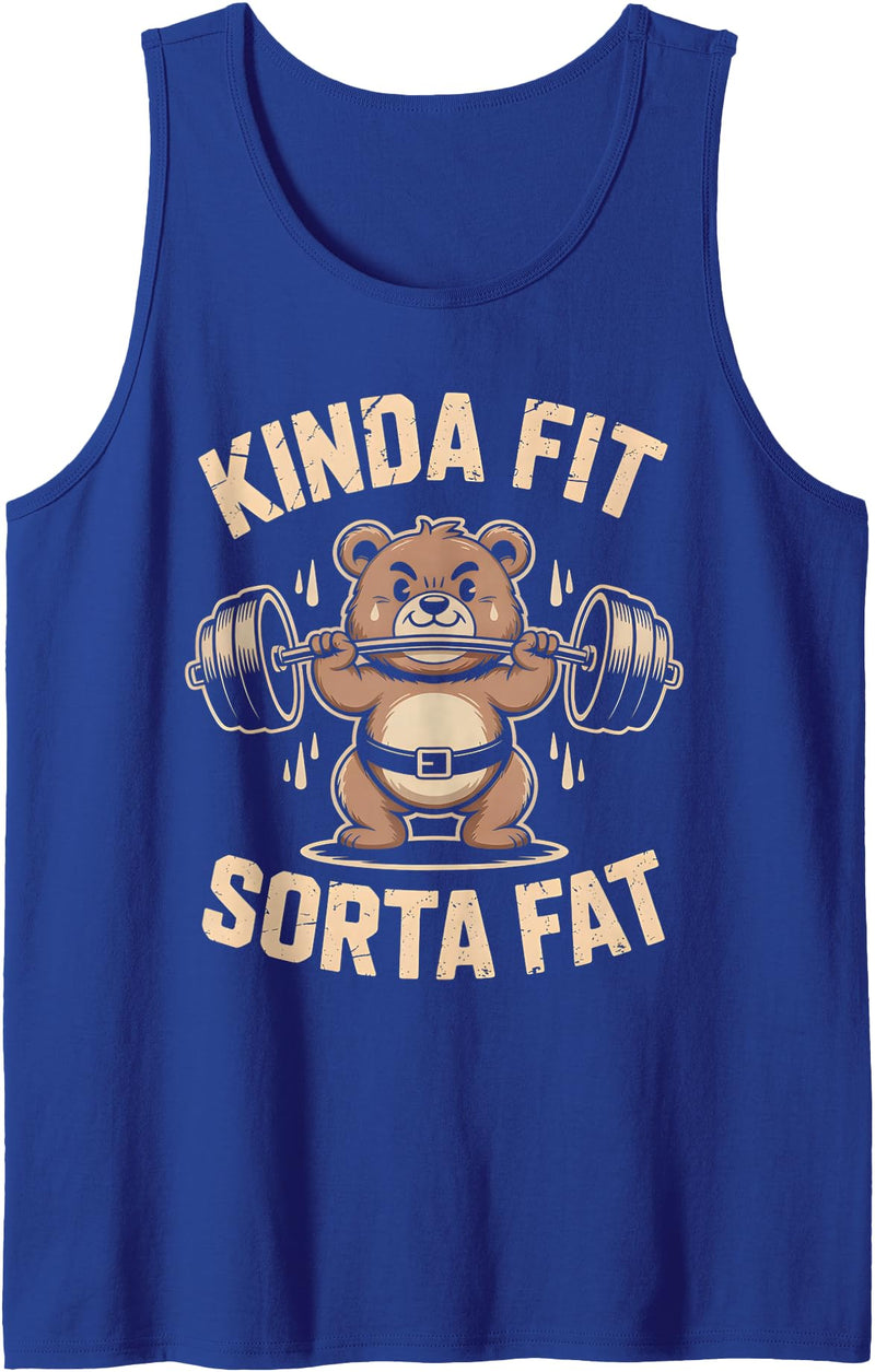 Funny Kinda Fit Sorta Fat Cute Bear Retro Tees Kinda Fit Sorta Fat Funny Cute Bear Weightlifter Workout Gym Tank Top - Royal Blue