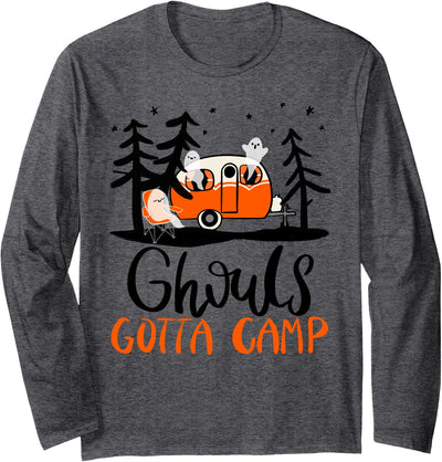Mel F. Arts Ghouls Gotta Camp | Funny Punny Halloween Ghost RV Camping Long Sleeve T-Shirt