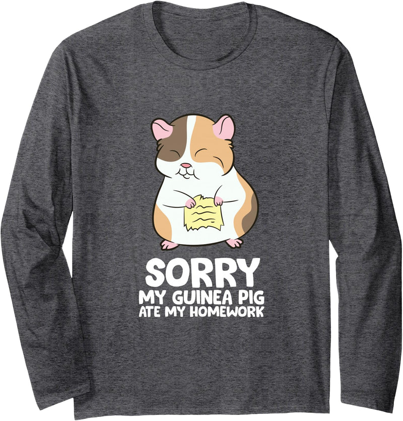 Cute Guinea Pig Tees And Gifts Sorry My Guinea Pig Ate My Homework Guinea Pig School Long Sleeve T-Shirt - Dark Heather Grey