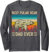 Fathers Day Best Polar Bear Dad Gifts Polar Bear Vintage Best Polar Bear Dad Ever Father's Day Long Sleeve T-Shirt - Dark Heather Grey