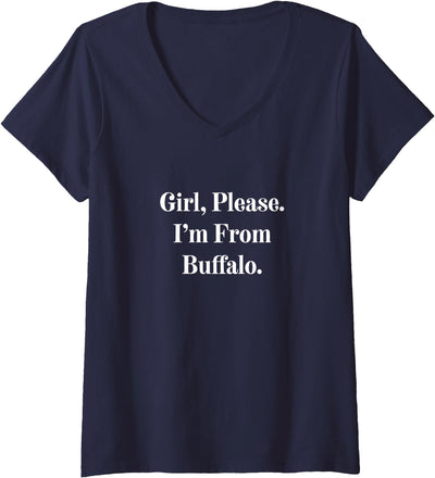Cow Womens I'm From Buffalo Girl Funny Quote V-Neck T-Shirt