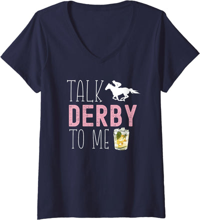 Talk Derby To Me Horse Racing Fan Apparel Womens Talk Derby to Me Horse Racing Fan Funny Derby Day V-Neck T-Shirt