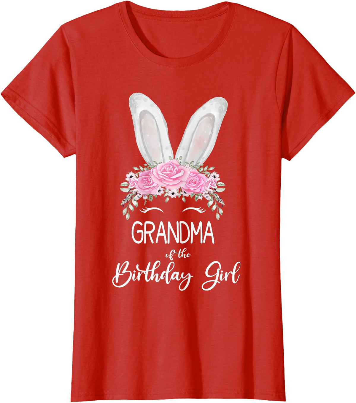 Grandma of the Birthday Girl"- Family Bunny Rabbit Birthday T-Shirt in Red