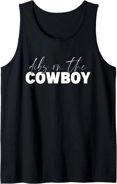 Funny Cowboy Wife Dibs on the Cowboy Tank Top