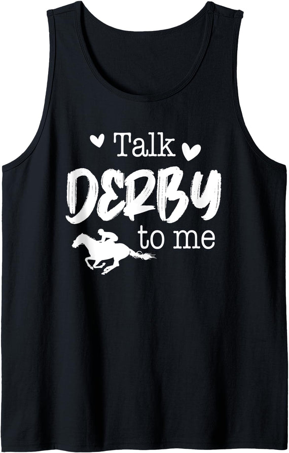 Funny Horse Racing Vintage Talk Derby To Me Tank Top - Black