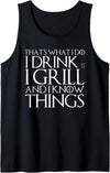 Funny BBQ Garden Meat Grilling Bear Drinking Shirt THAT'S WHAT I DO I DRINK & I GRILL AND I KNOW THINGS Design Tank Top - Black