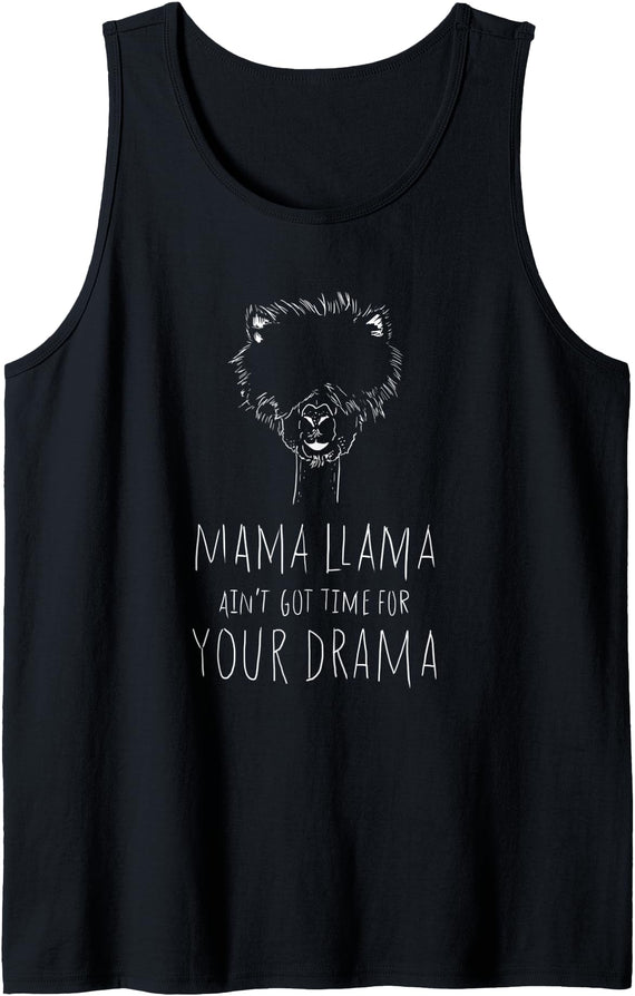 Mama Llama Drama Shirt | Shirts Mama Llama Aint Got Time For Your Drama Tank Top - As Pictured