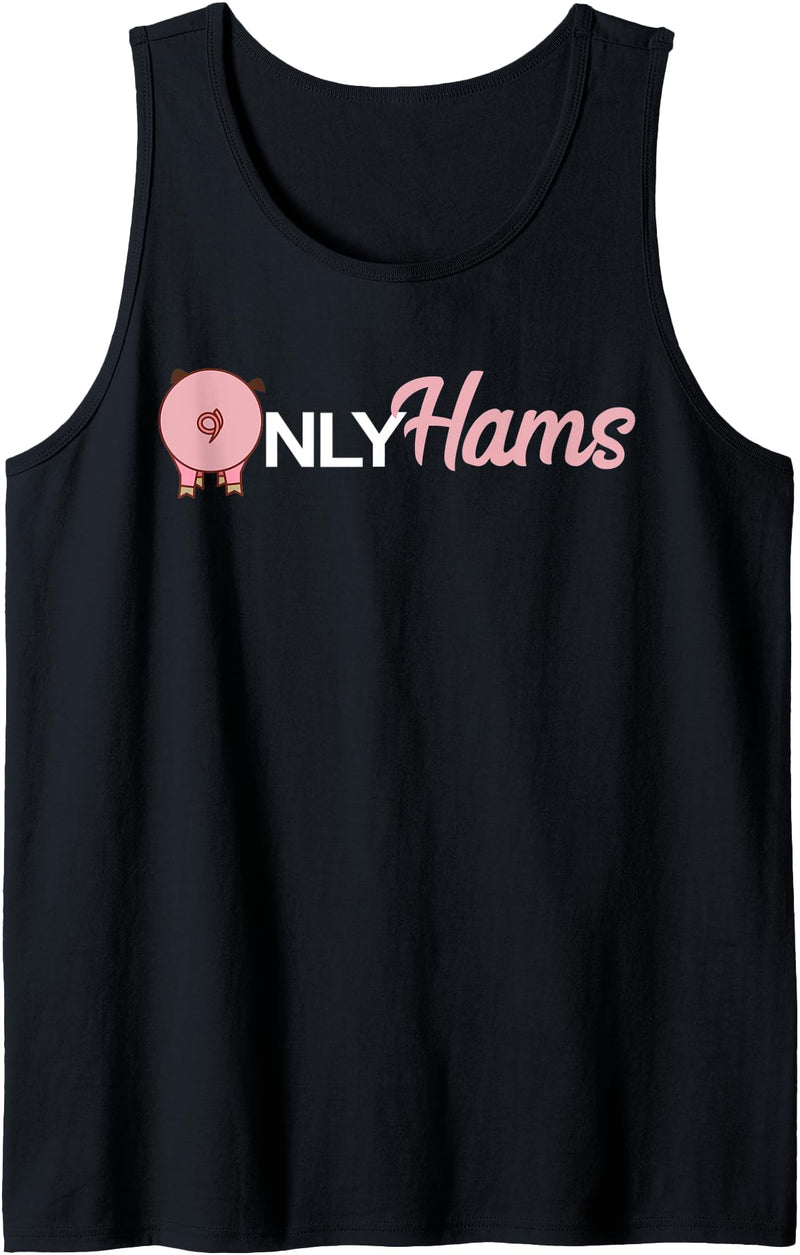 Funny Pig T Shirts by Funny Pun Tee Shirt Co. Funny Pig Only Hams Funny Pork Shirt Pig Farmer Tank Top - Black