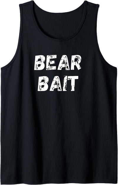 Bear Bait Funny Gay Bear Hunter Pride Merch Tank Top