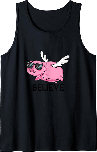 Believe Flying Pig with Sunglasses Funny Animal Puns Gift Tank Top