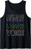 Funny Power Bottom Gay Pride LGBT Designs Don't Make Me Use My Power Bottom Voice Gay Pride LGBT Bear Tank Top - Black