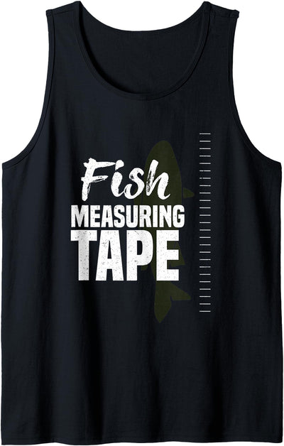 Funny Fish Measuring Tape Fisher Fishing Fisherman Fish Gift Tank Top