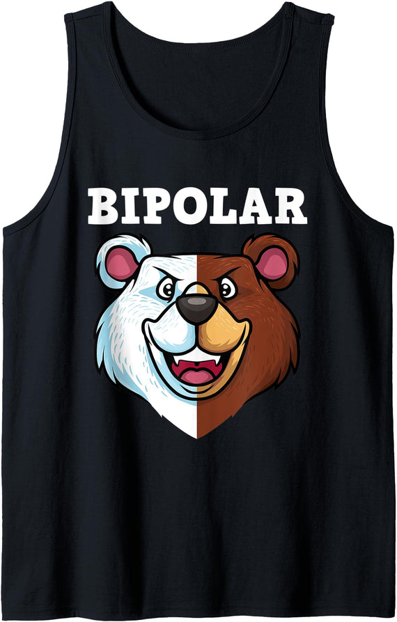 Bipolar Gift Disorder Awareness Mental Disorder Funny Bipolar Disorder Design Men Women Bipolar Polar Bear Tank Top - Black