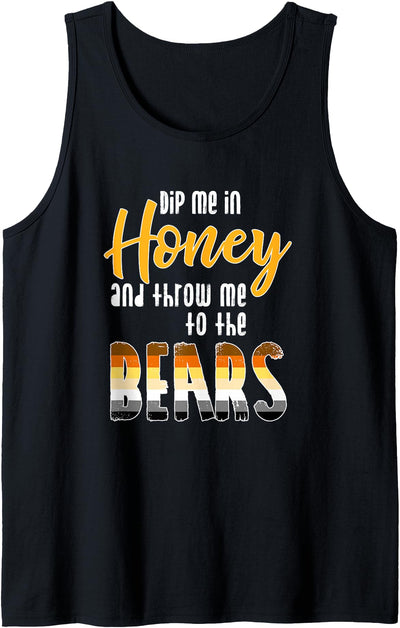 Mens Dip me in Honey and Throw me to the Bears - Funny Gay Pride Tank Top