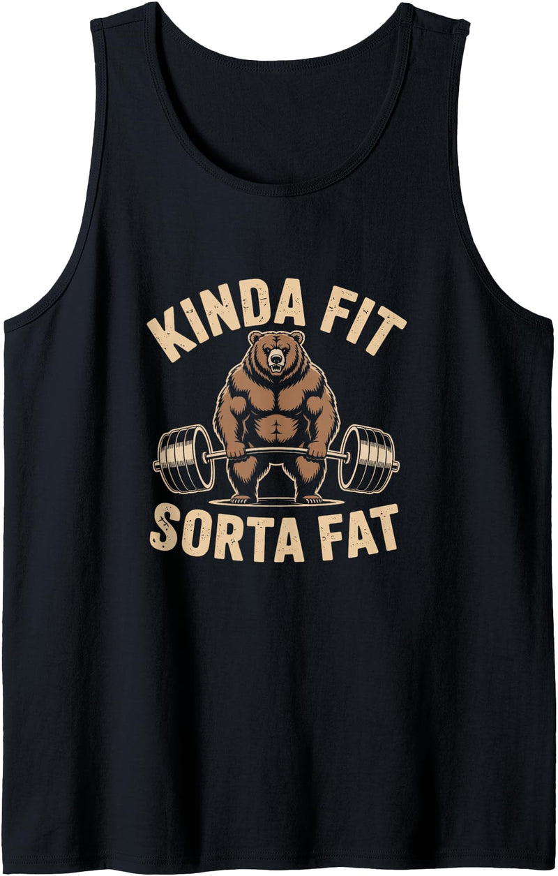 Bear Powerlifting Kinda Fit Sorta Fat Gym Humor Funny Kinda Fit Sorta Fat Bear Powerlifting Tank Top - Black