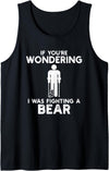 I Was Fighting A Bear Humor Designs Co. Funny Humour I Was Fighting A Bear Tank Top - Black