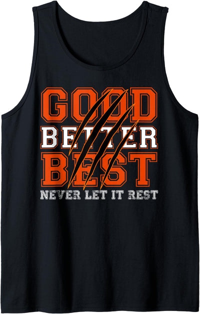 Good Better Best Never Let It Rest Motivation Bear Claws Tank Top