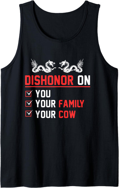 Cow Dishonor on You Your Family Your Cow Tank Top