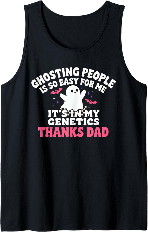 Funny Sarcastic Halloween Apparel Ghosting People is so Easy for me Halloween Funny Sarcastic Tank Top - Black