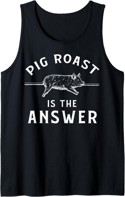 Pig Roast Apparel - Funny Awesome Roasts Lover Design Tank Top
