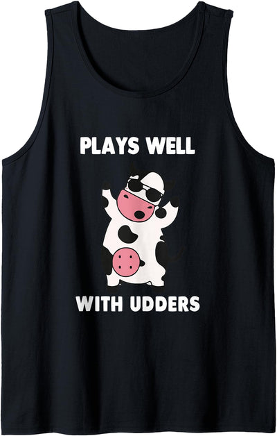 Funny Plays Well with Udders Humorous Cow Farm Life Farm Tank Top