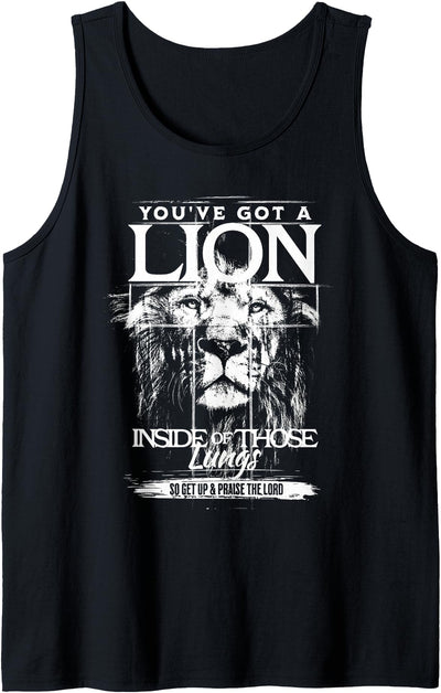 You've Got a Lion Inside of Those Lungs Praise the Lord Tank Top