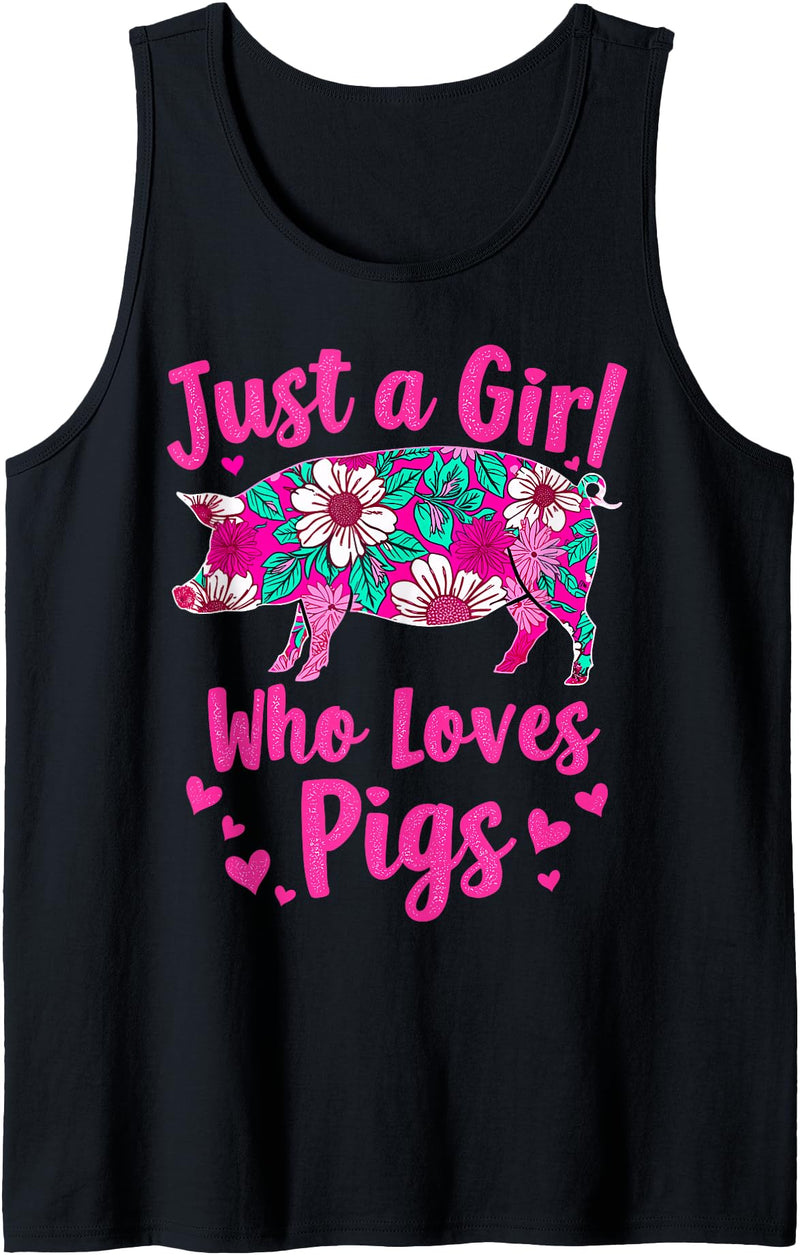 Funny Pig Lover & Owner Pig Lover Just A Girl Who Loves Pigs Tank Top - Black