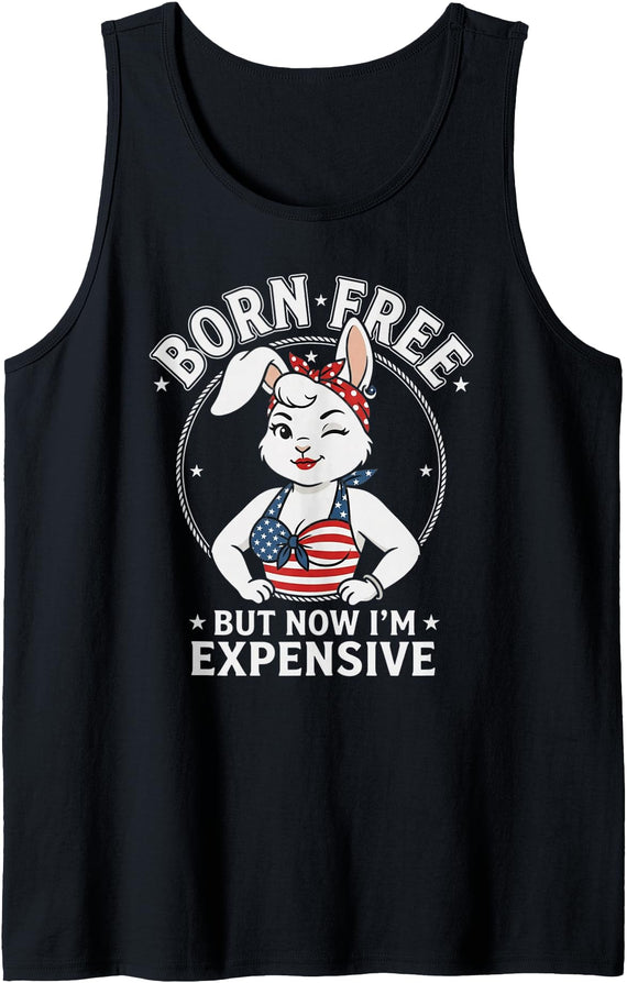 Born Free but Now I'm Expensive 4th of July Women Rabbit I Tank Top in Black