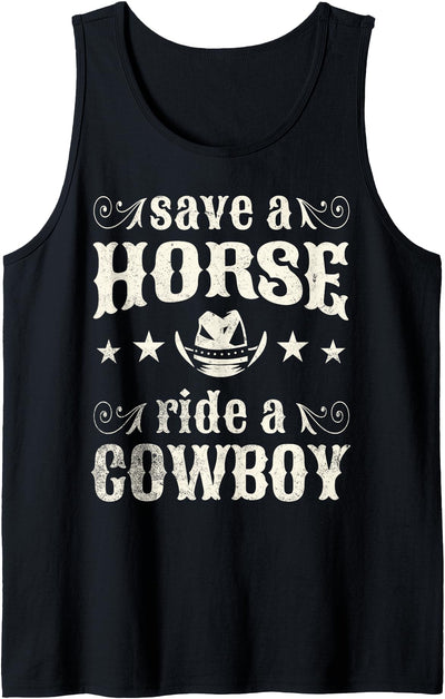 Save a Horse Ride a Cowboy Funny Western Rodeo Tank Top