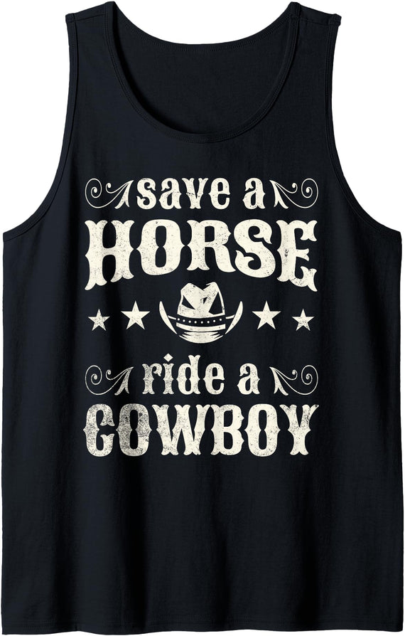 Save a Horse Ride a Cowboy Funny Western Rodeo Tank Top - Black