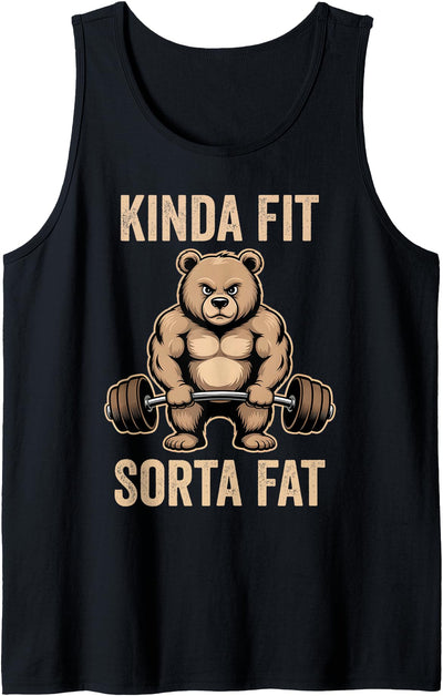 Kinda Fit Sorta Fat Funny Bear Weightlifter Workout Gym Tank Top
