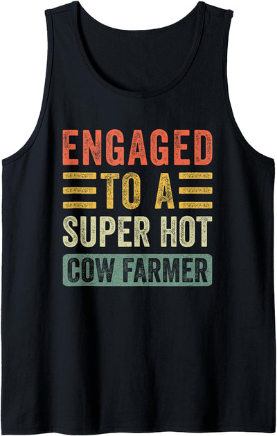Super Hot Cow Farmer Funny Fiance Fiancee Tank Top