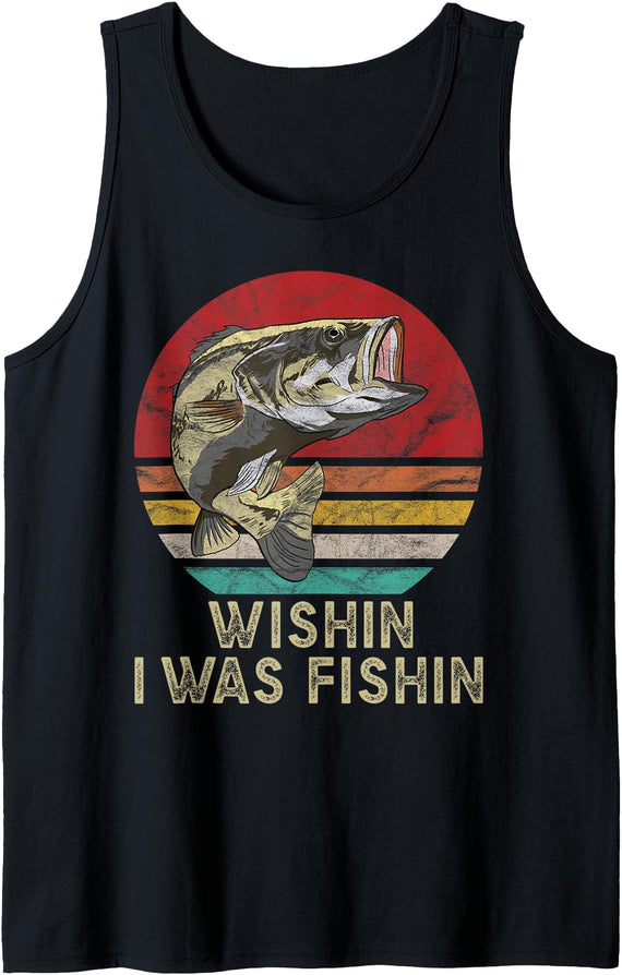 Wish I Was Fishin Vintage Fishing Wishing I Was Fishing Funny Vintage Bass Fish Gifts Tank Top - Black