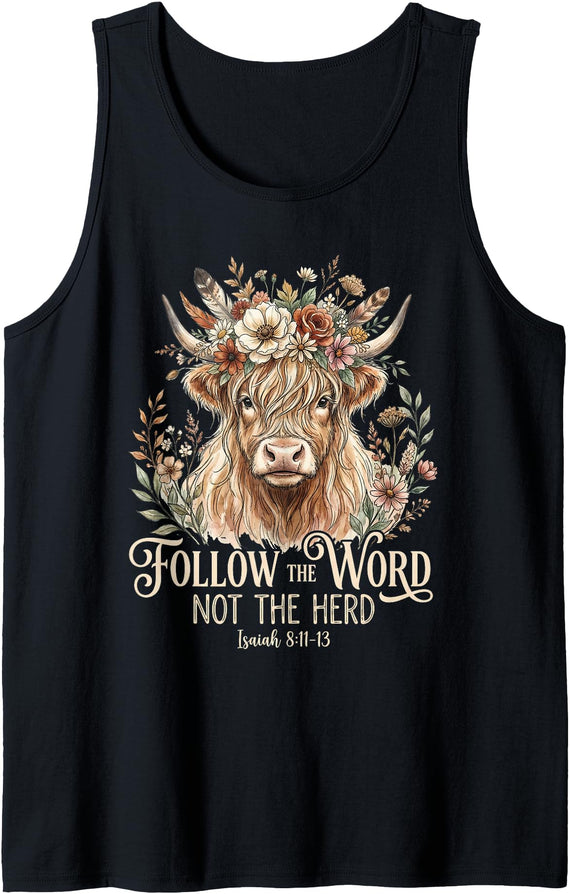 Religious Farmhouse Christian Cow Designs Christian Highland Cow Floral Follow The Word Not The Herd Tank Top - Black