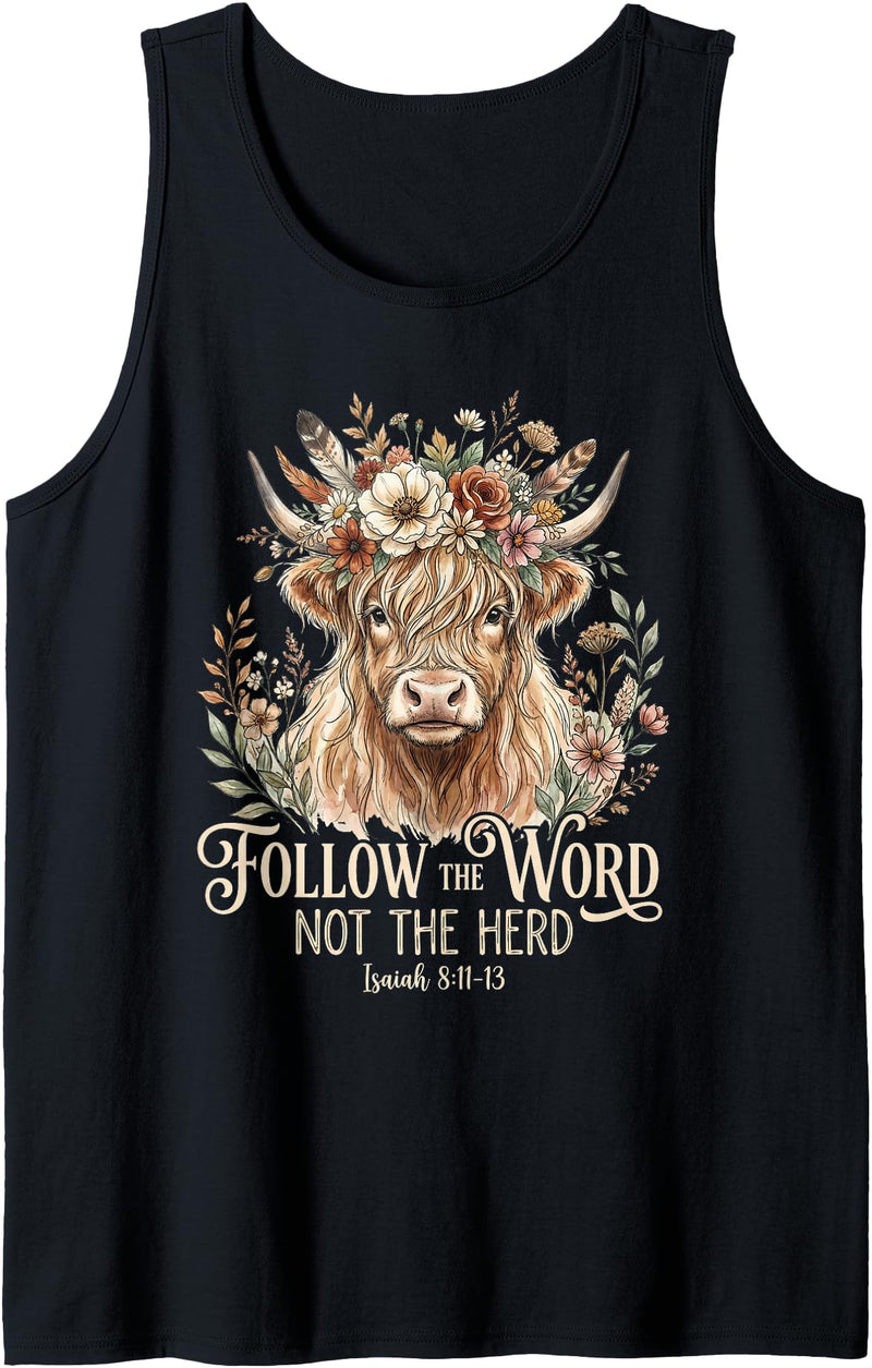 Religious Farmhouse Christian Cow Designs Christian Highland Cow Floral Follow The Word Not The Herd Tank Top - Black