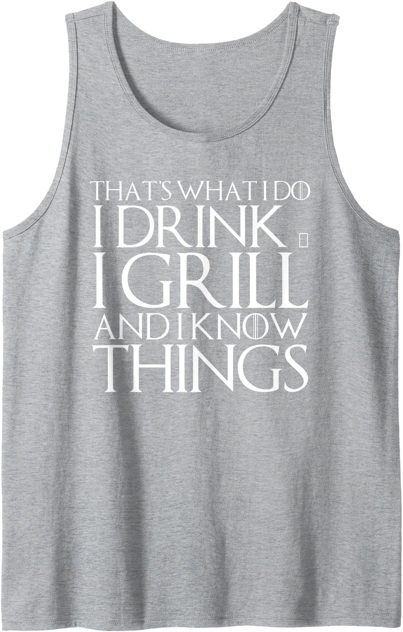 Funny BBQ Garden Meat Grilling Bear Drinking Shirt THAT'S WHAT I DO I DRINK & I GRILL AND I KNOW THINGS Design Tank Top - Heather Grey